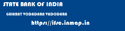 STATE BANK OF INDIA  GUJARAT VODADARA VADODARA   ifsc code
